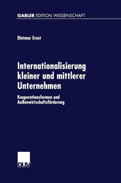 Internationalisierung kleiner und mittlerer Unternehmen: Kooperationsformen und Außenwirtschaftsförderung