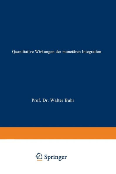 Quantitative Wirkungen der monetären Integration: Eine Simulationsstudie mit Bezug zur Europäischen Währungsunion