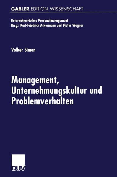 Management, Unternehmungskultur und Problemverhalten