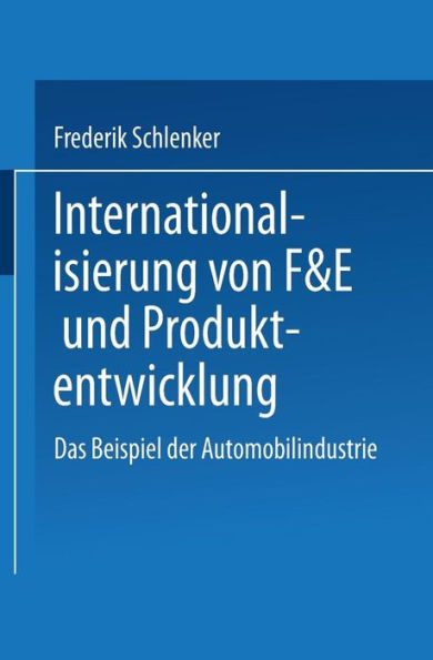 Internationalisierung von F&E und Produktentwicklung: Das Beispiel der Automobilindustrie