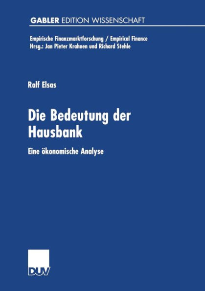 Die Bedeutung der Hausbank: Eine ökonomische Analyse