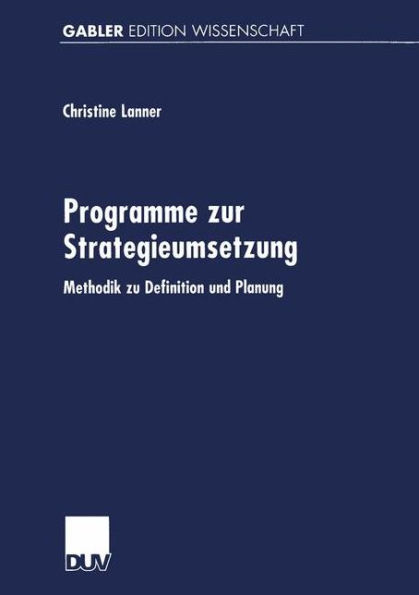 Programme zur Strategieumsetzung: Methodik zu Definition und Planung