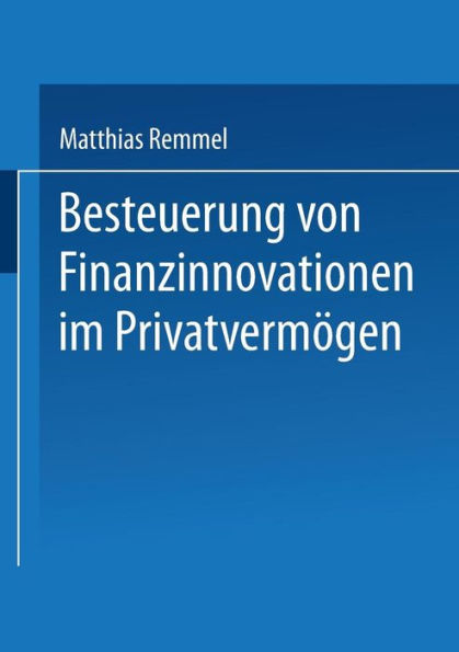 Besteuerung von Finanzinnovationen im Privatvermögen