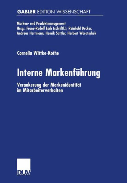 Interne Markenführung: Verankerung der Markenidentität im Mitarbeiterverhalten