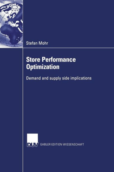 Store Performance Optimization: Demand and supply side implications