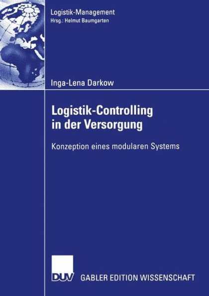 Logistik-Controlling in der Versorgung: Konzeption eines modularen Systems / Edition 1
