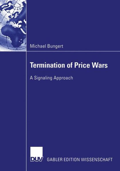 Termination of Price Wars: A Signaling Approach