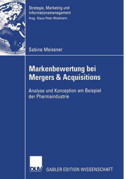 Markenbewertung bei Mergers & Acquisitions: Analyse und Konzeption am Beispiel der Pharmaindustrie