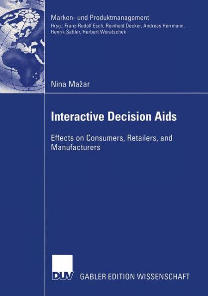 Interactive Decision Aids: Effects on Consumers, Retailers, and Manufacturers