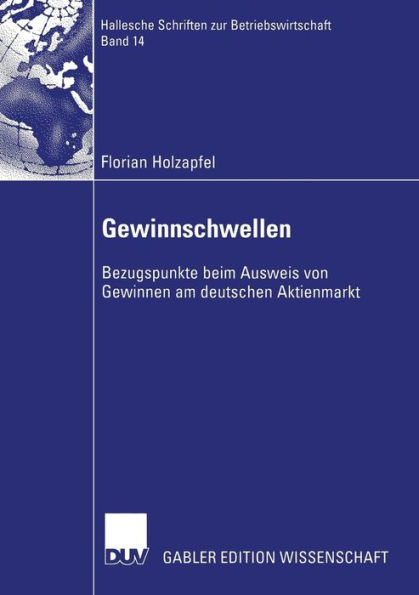 Gewinnschwellen: Bezugspunkte beim Ausweis von Gewinnen am deutschen Aktienmarkt