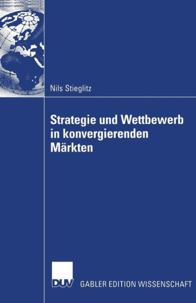 Strategie und Wettbewerb in konvergierenden Märkten