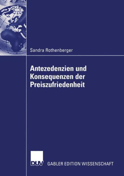 Antezedenzien und Konsequenzen der Preiszufriedenheit