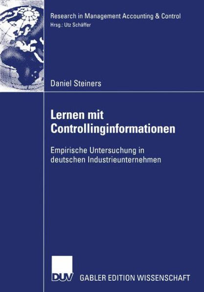 Lernen mit Controllinginformationen: Empirische Untersuchung in deutschen Industrieunternehmen