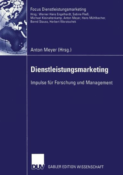 Dienstleistungsmarketing: Impulse für Forschung und Management