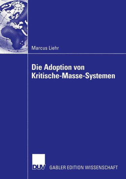 Die Adoption von Kritische-Masse-Systemen: Das Problem der individuellen Kritischen Masse