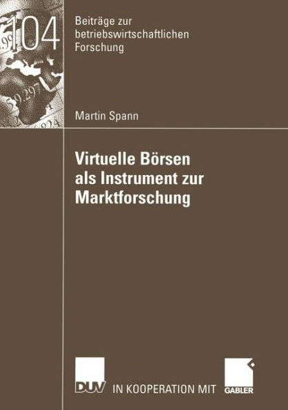 Virtuelle Börsen als Instrument zur Marktforschung