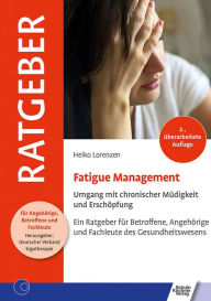 Title: Fatigue Management: Umgang mit chronischer Müdigkeit und Erschöpfung, Author: Heiko Lorenzen