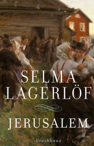 Title: Jerusalem: Roman, Author: Selma Lagerlöf