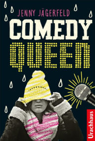Title: Comedy Queen, Author: Jenny Jägerfeld