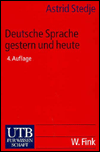 Deutsche Sprache Gestern Und Heute / Edition 1