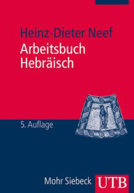 Title: Arbeitsbuch Hebraisch, Author: Heinz-Dieter Neef