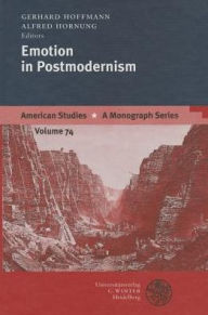 Title: Emotion in Postmodernism, Author: Gerhard Hoffmann