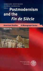 Title: Postmodernism and the Fin de Siecle, Author: Gerhard Hoffmann