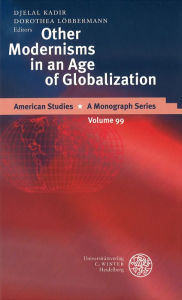 Title: Other Modernisms in an Age of Globalisation, Author: Djelal Kadir