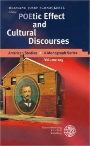 Title: POEtic Effect and Cultural Discourses, Author: Hermann Josef Schnackertz