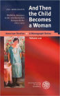 And Then the Child Becomes a Woman: Weibliche Initiation in der amerikanischen Kurzgeschichte 1865-1970