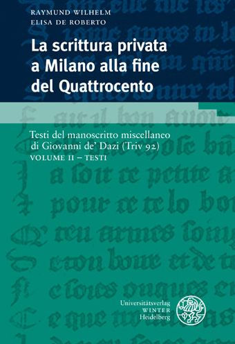 La scrittura privata a Milano alla fine del Quattrocento / Volume II: Volume II - Testi