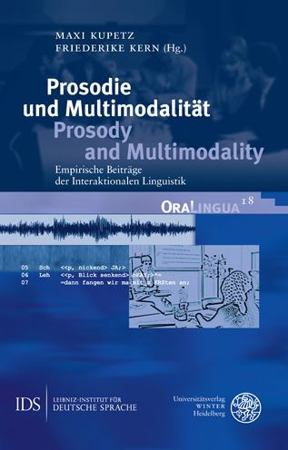 Prosodie und Multimodalitat / Prosody and Multimodality: Empirische Beitrage der Interaktionalen Linguistik