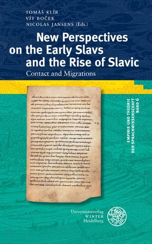 New perspectives on the Early Slavs and the rise of Slavic: Contact and migrations
