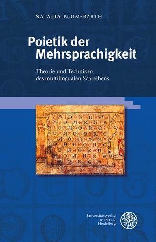 Poietik der Mehrsprachigkeit: Theorie und Techniken des multilingualen Schreibens