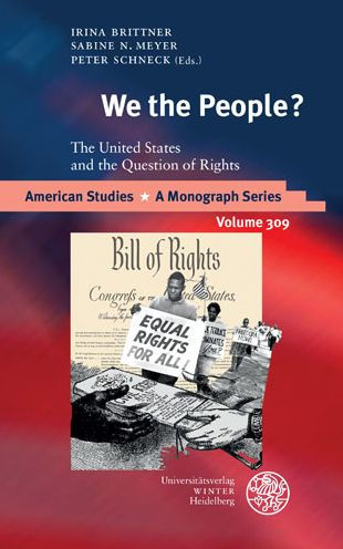 We the People?: The United States and the Question of Rights