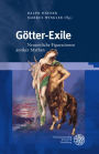 Gotter-Exile: Neuzeitliche Figurationen antiker Mythen