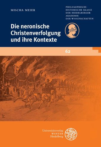 Die neronische Christenverfolgung und ihre Kontexte