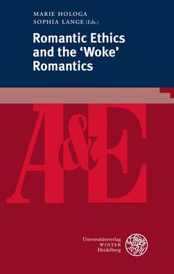 Romantic Ethics and the 'Woke' Romantics