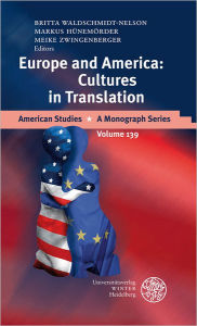 Title: America and Europe: Cultures in Translation, Author: Christian Hunemorder