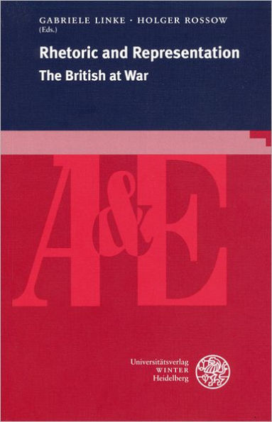 Rhetoric and Representation: The British at War