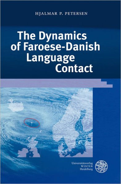 The Dynamics of Faroese-Danish Language Contact