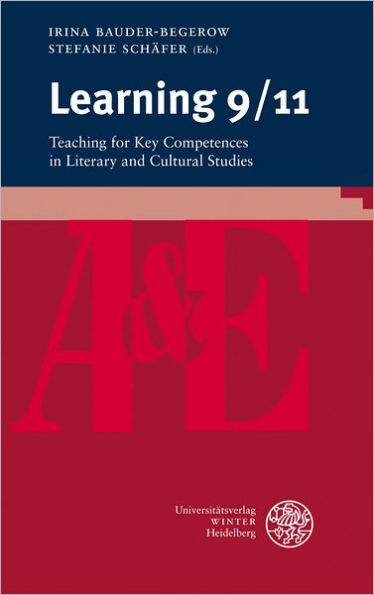 Learning 9/11: Teaching for Key Competences in Literary and Cultural Studies