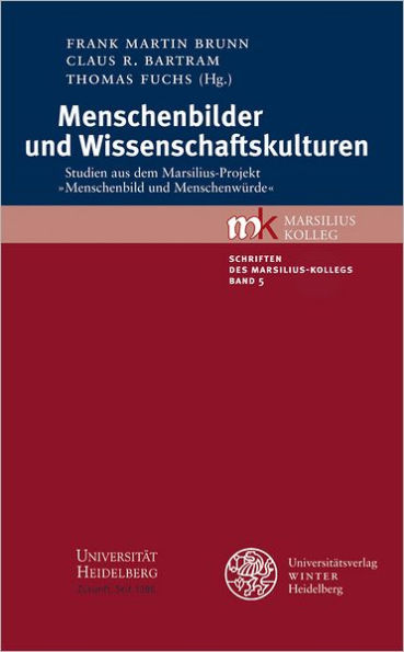 Menschenbilder und Wissenschaftskulturen: Studien aus dem Marsilius-Projekt 'Menschenbild und Menschenwurde'