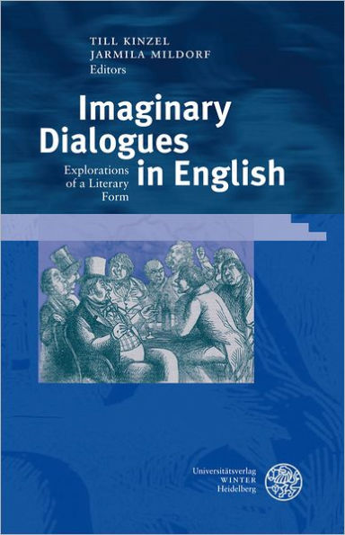 Imaginary Dialogues in English: Explorations of a Literary Form