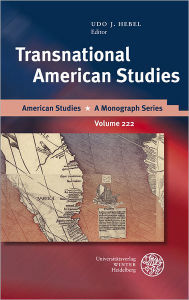 Title: Transnational American Studies, Author: Udo J Hebel