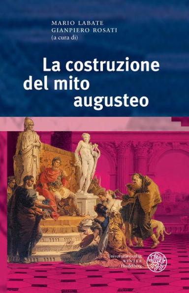 La costruzione del mito augusteo