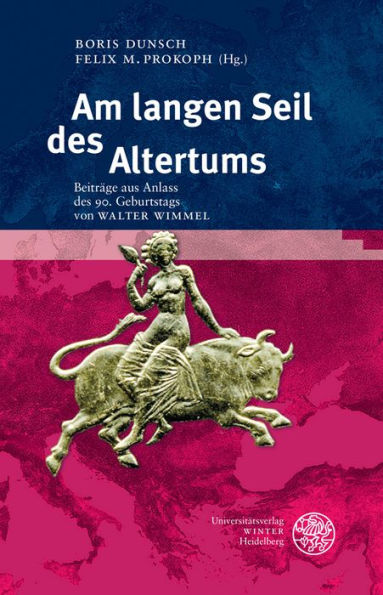 Am langen Seil des Altertums: Beitrage zur antiken Literatur aus Anlass des 90. Geburtstags von Walter Wimmel