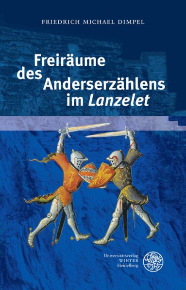 Freiraume des Anderserzahlens im 'Lanzelet'