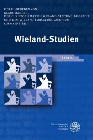 Title: Wieland-Studien / Band 8: Aufsatze o Texte und Dokumente, Author: Klaus Manger