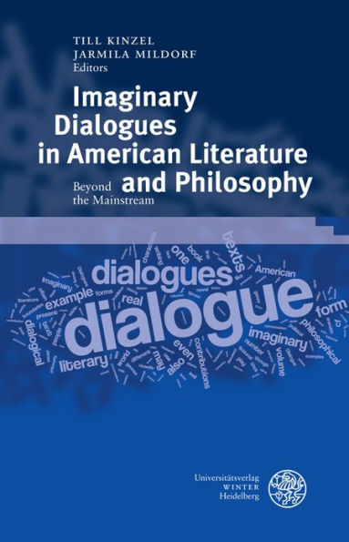 Imaginary Dialogues in American Literature and Philosophy: Beyond the Mainstream